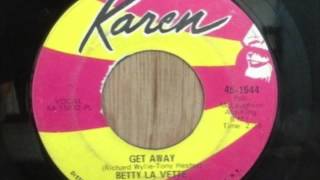 Get Away - Betty LaVette - Karen 1544