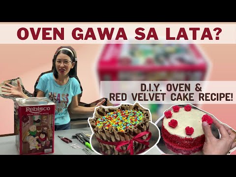DIY OVEN for Baking Cake | Oven Gawa sa Lata with Red Velvet Recipe