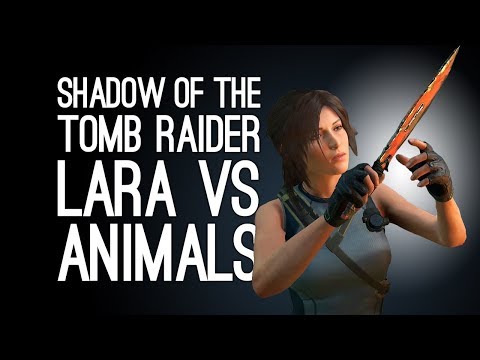 Shadow of the Tomb Raider Gameplay: LARA VS ANIMALS - Let's Play Shadow of the Tomb Raider