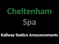 Cheltenham Spa Railway Station Announcements