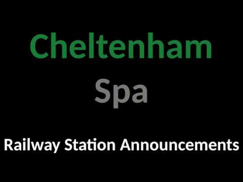 Cheltenham Spa Railway Station Announcements