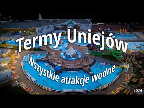 Termy Uniejów – Wszystkie Wodne Atrakcje 2024