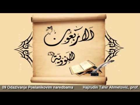 09 Odazivanje Poslanikovim naredbama - Hajrudin Tahir Ahmetović, prof.