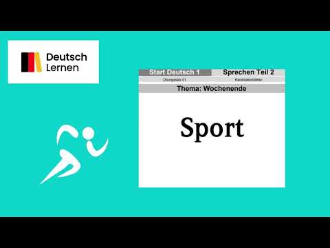 Start Deutsch 1 Goethe Certificate Speaking Part 2 Weekend Topic