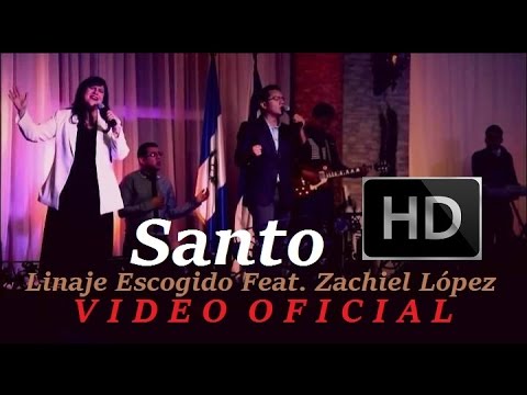 Santo (En Vivo) Linaje Escogido Feat. Zachiel López - Música Cristiana 2017 - Video Oficial HD