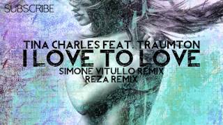 Tina Charles feat. Traumton - I Love To Love (Reza Remix)