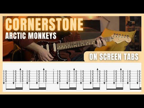 Cornerstone - Arctic Monkeys (Guitar Lesson/Tab)