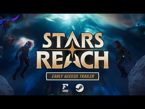 Stars Reach Steam Key Global Trailer