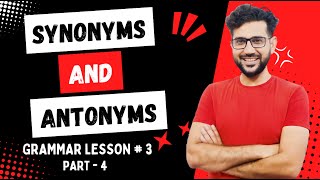 Synonyms and Antonyms in English | Antonyms and Synonyms