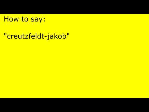 How to pronounce creutzfeldt-jakob