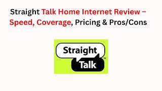Straight Talk Home Internet Review – Speed, Coverage, Pricing & Pros/Cons
