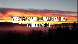 Download lagu Vicky Salamor - Orang Ke Tiga (Video Lyric) mp3 Download lagu Vicky Salamor - Orang Ke Tiga (Video Lyric) mp3