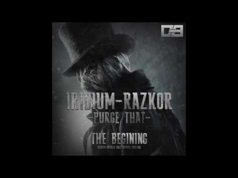 Iridium & Razkor - Purge That