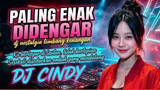 Download lagu TERBARU 🔥 DJ NOSTALGIA TEMBANG KENANGAN || BERLAYAR TAK BERTEPIAN || SLOW BASS JEDAG JEDUG mp3 Download lagu TERBARU 🔥 DJ NOSTALGIA TEMBANG KENANGAN || BERLAYAR TAK BERTEPIAN || SLOW BASS JEDAG JEDUG mp3