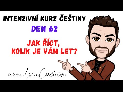 Intensive Czech course 62.1: How to say how old you are?