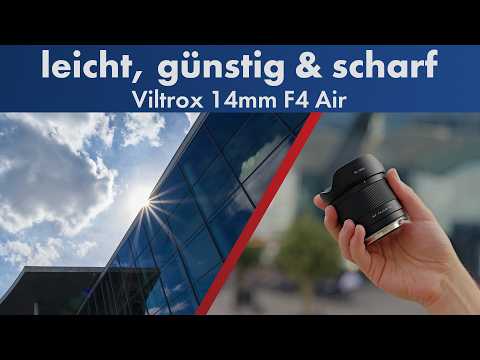 VILTROX 14mm F4 Air | Vollformat-Weitwinkel für 229 € im Test [Deutsch]