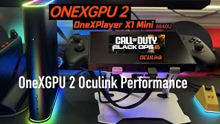 ONEXGPU 2 Onexplayer X1 Mini 8840u Black Ops 6 Gameplay Oculink vs Thunderbolt 4