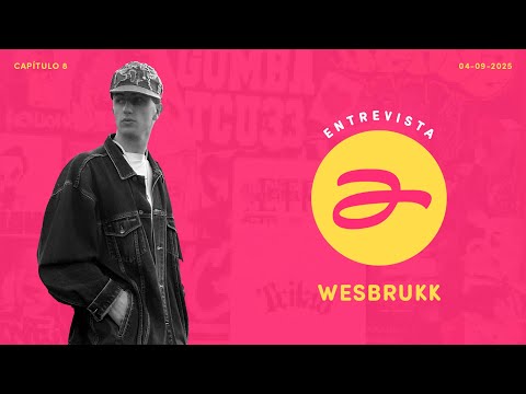 Lengua Rota (Entrevista 08) | Wesbrukk