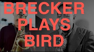 BRECKER PLAYS BIRD