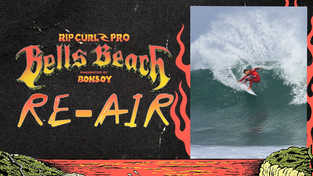 RE-AIR: 🔔 Rip Curl Pro Bells Beach pres by Bonsoy 2026 - FINALS DAY