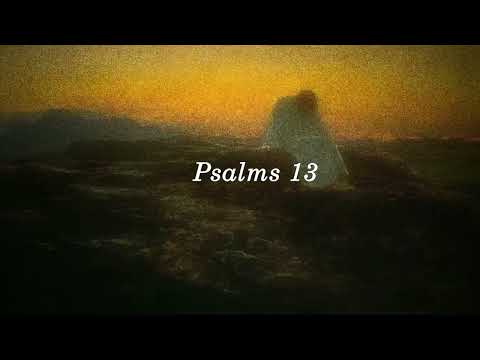 "How long, Lord?" | Psalms 13 & Psalms 6