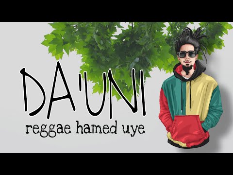 Da'uni Reggae Hamed Uye