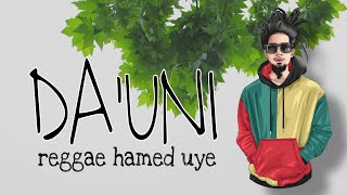 Download lagu Da'uni Reggae Hamed Uye mp3 Download lagu Da'uni Reggae Hamed Uye mp3