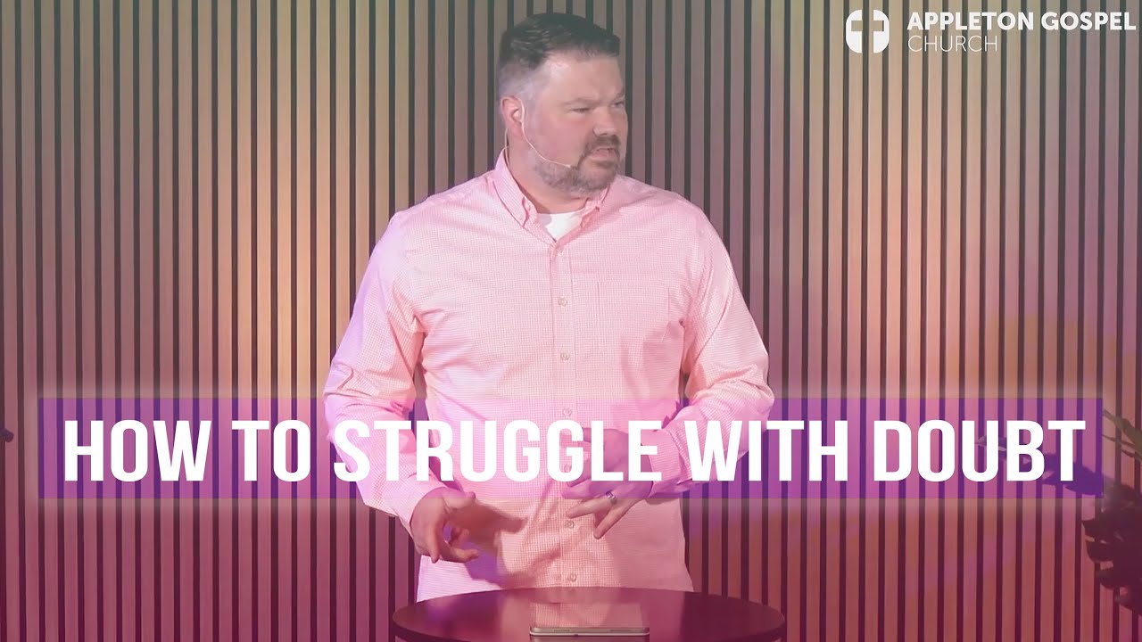 How to Struggle with Doubt