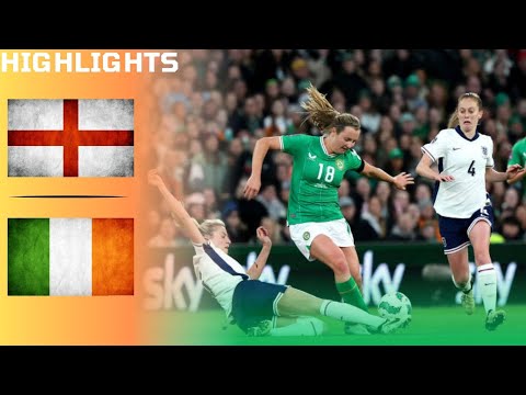 England v Republic of Ireland | Women’s European Qualifiers 2025 Highlights [English Commentary]