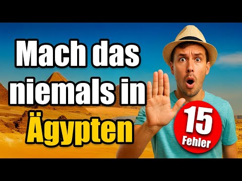 Never do this in Egypt! 15 crucial travel mistakes you should avoid