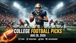 College Football Picks, Predictions, Odds & Line Movement | Saturday August 29, 2026