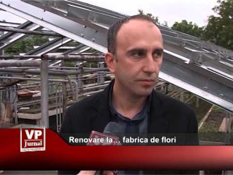 Renovare la… fabrica de flori