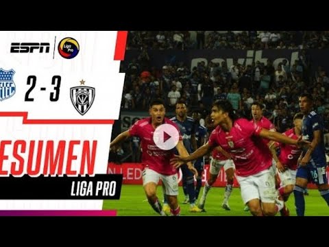 Emelec / 2 - 3 / Independiente del Valle / Resumen Completo/Narracion /LigaPro Bet 593 /Fecha 8