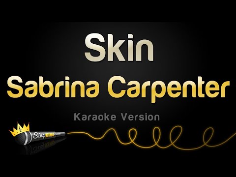 Sabrina Carpenter - Skin (Karaoke Version)