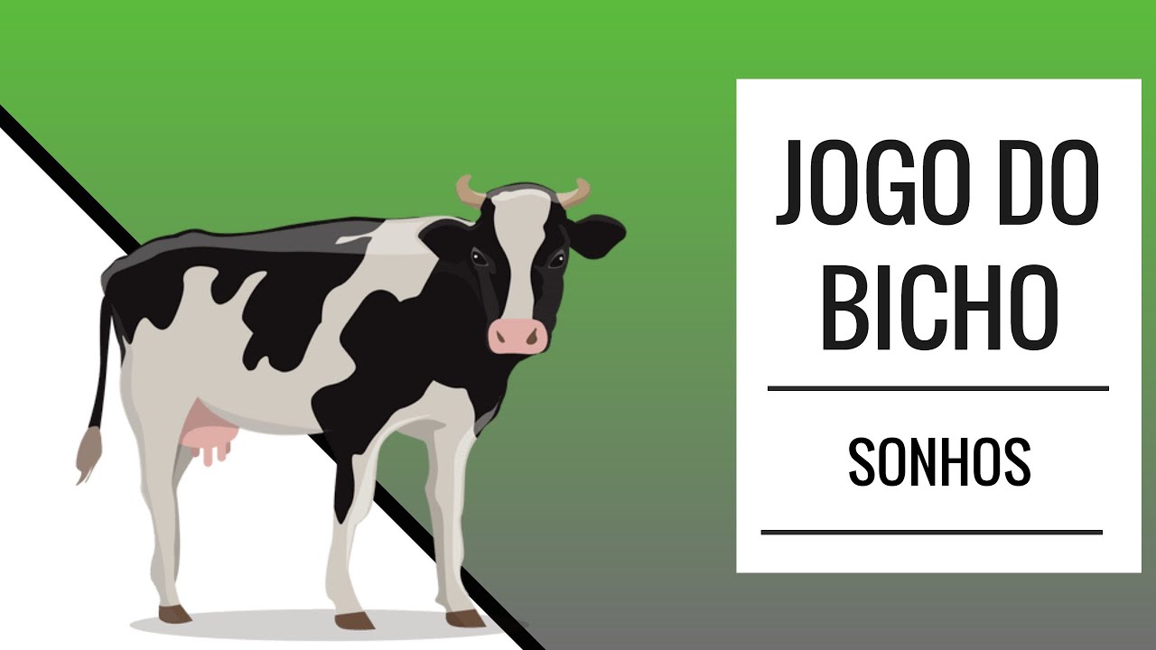 JOGO DO BICHO - SONHAR COM VACA