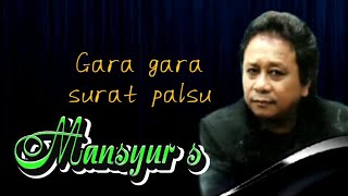 Download lagu mansyur s gara gara surat palsu mp3