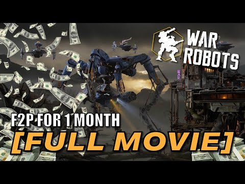 The REAL Free To Play WAR ROBOTS EXPERIENCE (FULL MOVIE)