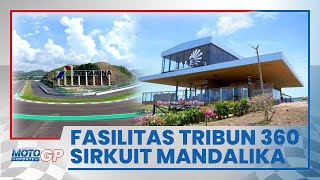 Tiket Tribun 360 Derajat di Sirkuit Mandalika DIbanderol hingga Rp 20 Juta, Ini Fasilitas Mewahnya