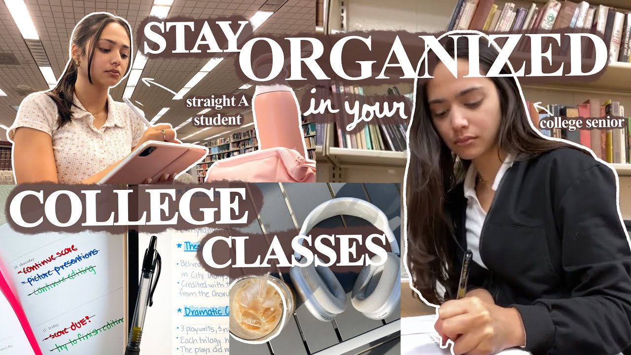 how I STAY ORGANIZED for my COLLEGE CLASSES + how you can too (from a straight-A COLLEGE SENIOR)