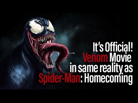 OFFICIAL! Venom In Same Reality As Spider-Man: Homecoming - The Movie Vlog