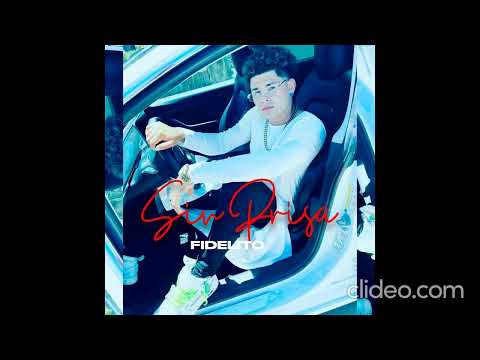 sin prisa - Fidelito