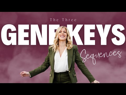 The 3 Gene Keys Sequences - Episode 181