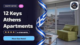 Athens Hotel Guide: 12 Keys Athens Apartments Before You Book⭐