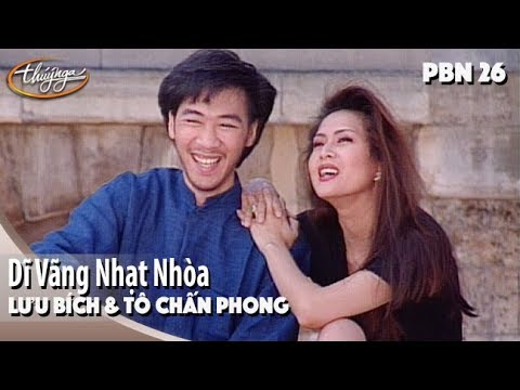 PBN 26 | Lưu Bích & Tô Chấn Phong - Dĩ Vãng Nhạt Nhòa