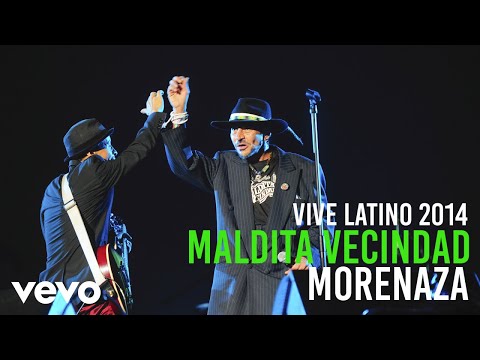 Maldita Vecindad y Los Hijos del 5º Patio - Morenaza