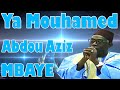Ya Mouhamed Ya Habibi ABDOU AZIZ MBAYE