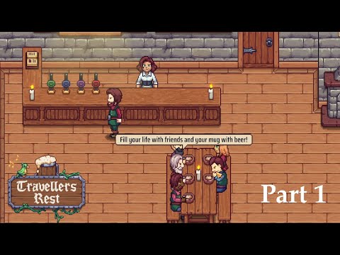 Travellers Rest - Part 1 Getting started