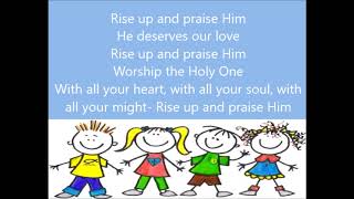 Rise Up and Praise Him