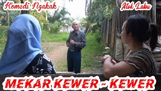Download lagu Part 1 : MEKAR KEWER - KEWER #medanviral #lucu #ngakak mp3