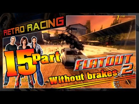 FlatOut 2   Part 15  - Without brakes